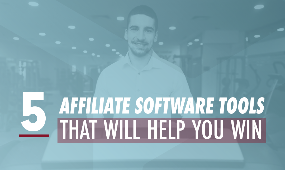 5 Affiliate Gym Software Tools To Help You Win