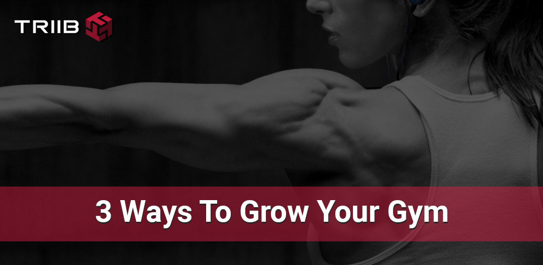 The 3 Best Ways To Grow Your CrossFit Gym for the Long Term